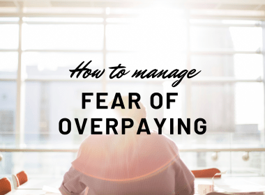 how to manage fear of overpaying