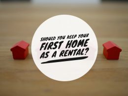 Should you keep your first home as a rental