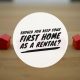 Should you keep your first home as a rental